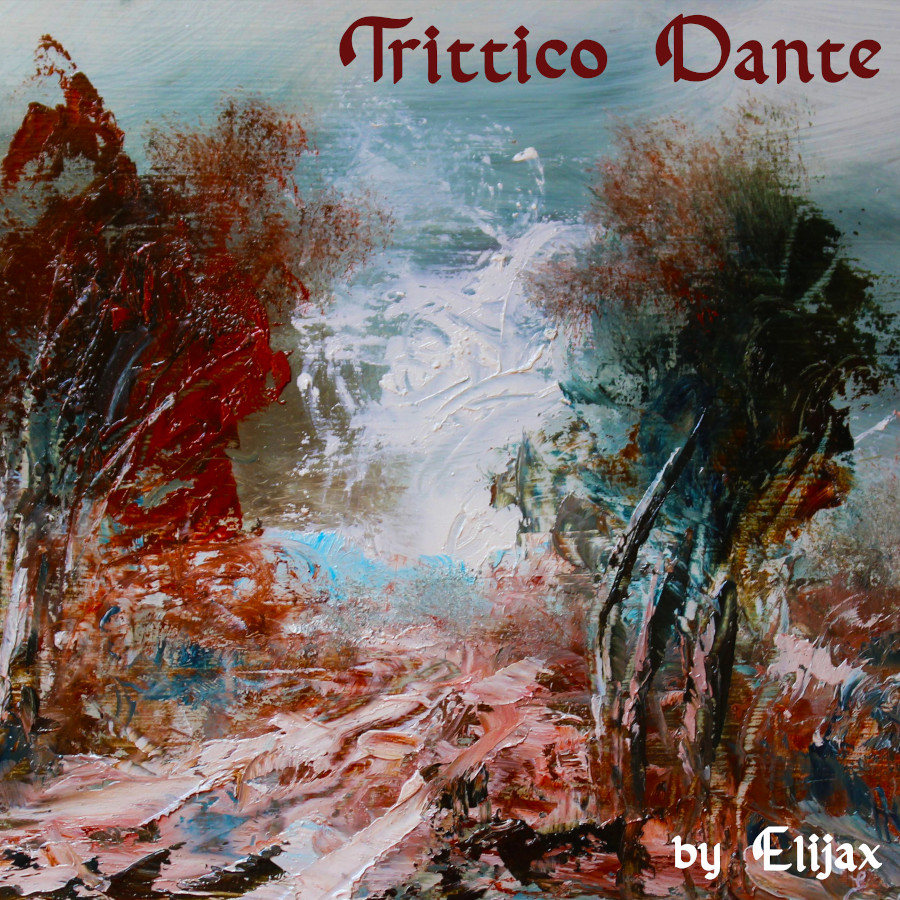 Trittico Dante by Elijax - voice Emy Bernecoli - cover IN SELVA VERITAS by Emidio Bernecoli